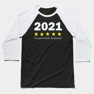 2021 Very good Would  Recommend t shirt Baseball T-Shirt